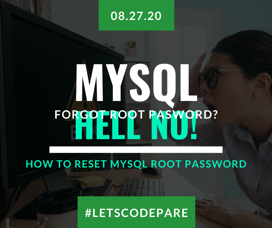 How To Reset MySQL 5.7 Root Password In Centos Or Ubuntu